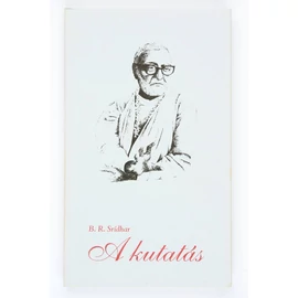 A kutatás (B. R. Srídhar)